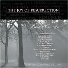 The Joy of Resurrection - Beverly Courrege