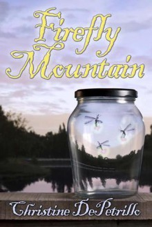 Firefly Mountain - Christine DePetrillo