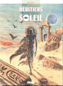 Les héritiers du soleil, tome 13 . Les enfants de l'ombre - Frédéric Bihel