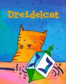 Dreidelcat (Mini Book, Hanukkah, Holiday) (Charming Petites) - Evelyn Loeb