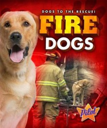 Fire Dogs - Sara Green