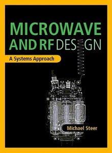 Microwave and RF Design: A Systems Approach - Michael Steer