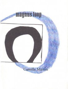 Magnus Loop - Camille Martin