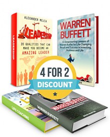 Leadership Box Set: 55 Empowering Lessons of Warren Buffet for Life Changing Result & Success. 20 Qualities and 33 Amazing Lessons That Can Make You Become ... leadership, governance as leadership) - Anthony Clark, Alexander Mejia, Mae Pope, Doug Martin