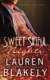 Sweet Sinful Nights (Volume 1) - Lauren Blakely