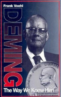 Deming the Way We Knew Him - Frank Voehl