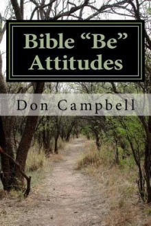 Bible Be Attitudes - Don Campbell