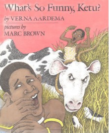 What's So Funny, Ketu? - Marc Brown, Verna Aardema