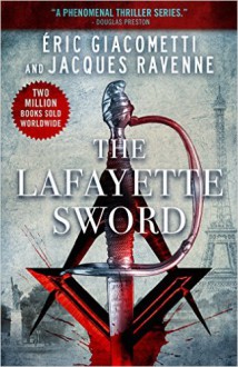 The Lafayette Sword - Eric Giacometti,Jacques Ravenne,Anne Trager