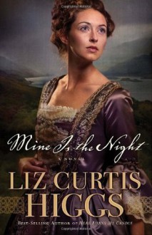 Mine Is the Night (Audio) - Liz Curtis Higgs