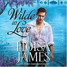 Wilde in Love: The Wildes of Lindow Castle (Wildes of Lindow Castle Series, Book 1) - Eloisa James