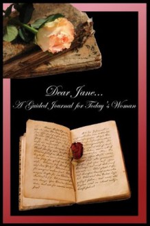 Dear Jane...A Guided Journal for Today's Woman - Terra Little