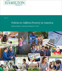 Policies to Address Poverty in America - Melissa S. Kearney, Benjamin H. Harris