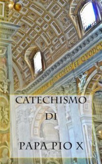 Catechismo Di Pio X - Jeffrey M Stonecash