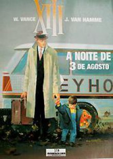 A Noite de 3 de Agosto - Jean Van Hamme, William Vance