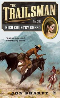 High Country Greed - Jon Sharpe