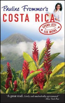 Pauline Frommer's Costa Rica - David Appell