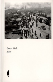 Most - Geert Mak, Małgorzata Diederen-Woźniak