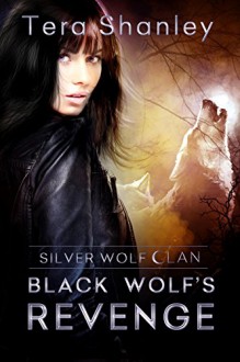 Black Wolf's Revenge - Tera Shanley