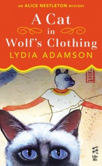 A Cat In Wolf's Clothing: (InterMix) (Alice Nestleton) - Lydia Adamson