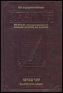 Sapirstein Edition Rashi: The Torah with Rashi's Commentary Translated, Annotated and Elucidated, Vol. 4 [Full Size], Numbers [Bamidbar] - Yisrael Herczeg