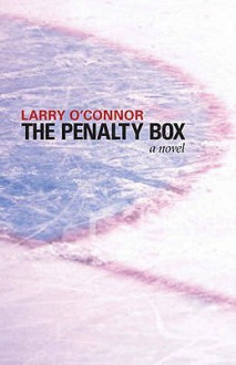 The Penalty Box - Larry O'Connor