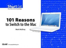 101 Reasons to Switch to the Mac - Mark McElroy