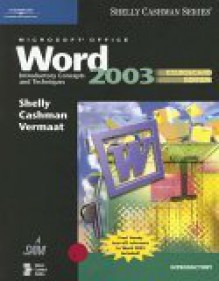 Microsoft Office Word 2003: Introductory Concepts And Techniques - Gary B. Shelly, Thomas J. Cashman, Misty E. Vermaat