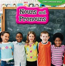 Nouns and Pronouns - Kara Murray