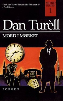 Mord i mørket - Dan Turèll