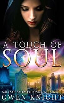 A Touch of Soul - Gwen Knight