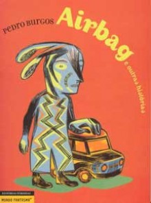 Airbag e Outras Histórias - Pedro Burgos