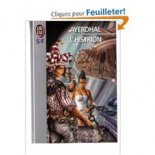 L'histrion - Ayerdhal