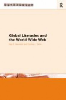 Global Literacies and the World Wide Web - Gail Hawisher