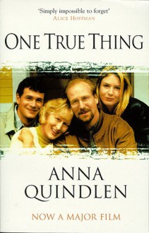 One True Thing - Anna Quindlen