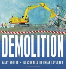 Demolition - Sally Sutton, Brian Lovelock