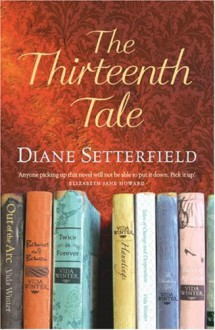 The Thirteenth Tale - Diane Setterfield