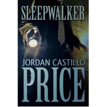 Sleepwalker - Jordan Castillo Price