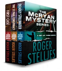 First Deadly Conspiracy - Box Set (McRyan Mystery Series) - Roger Stelljes