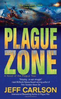 Plague Zone (Plague Year) - Jeff Carlson