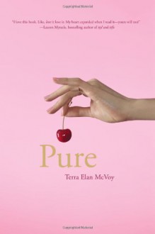 Pure - Terra Elan McVoy