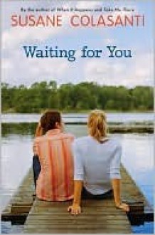 Waiting for You - Susane Colasanti