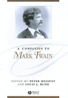 A Companion to Mark Twain - Peter Messent