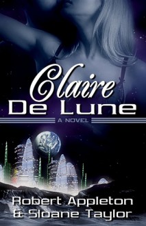 Claire de Lune - Robert Appleton, Sloane Taylor