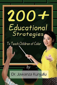 200+ Educational Strategies to Teach Children of Color - Jawanza Kunjufu