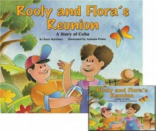 Rooly and Flora's Reunion: A Story of Cuba - Raul Martinez, Antonio Prieto