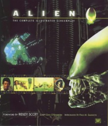 Alien: The Complete Illustrated Screenplay - Dan O'Bannon, Ridley Scott, Paul M. Sammon