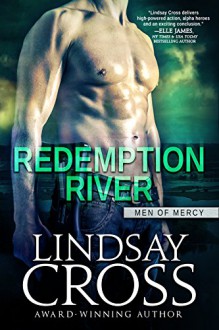 Redemption River: Men of Mercy, Book 1 - Lindsay Cross, Elle James