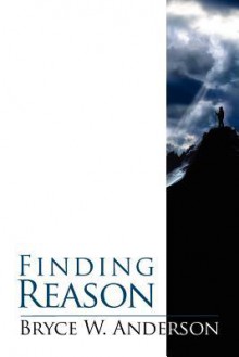 Finding Reason - Bryce Anderson