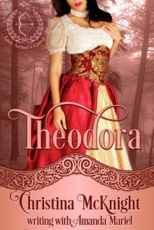 Theodora - Christina McKnight, Amanda Mariel